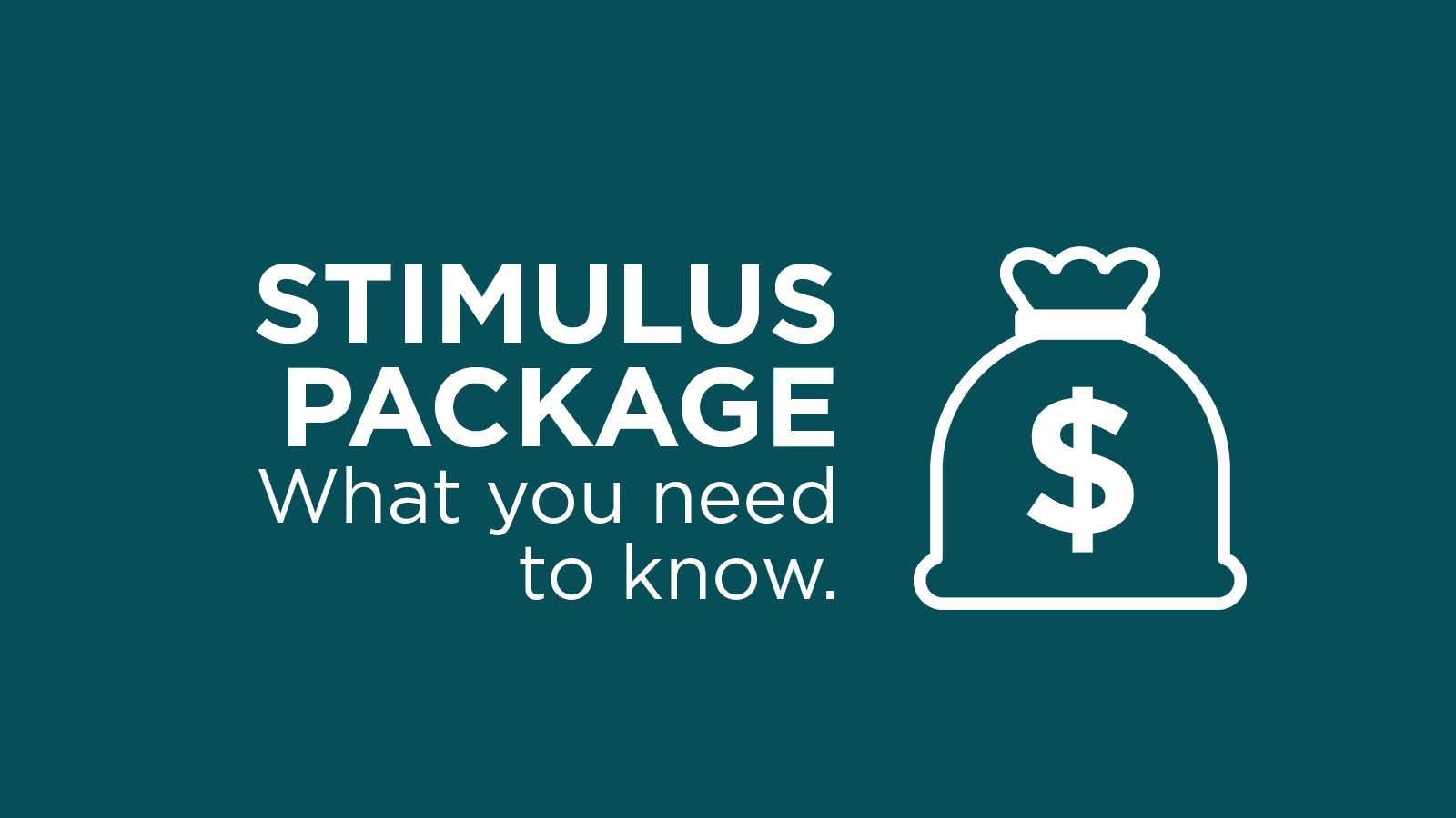 COVID-19 Economic Recovery Resources Stimulus package: What you need to know